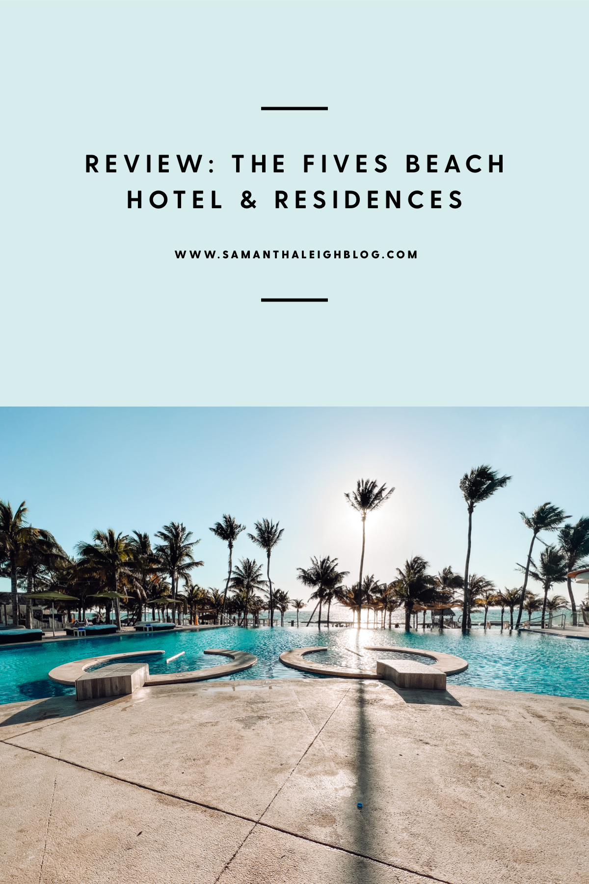 Review: The Fives Beach Resort & Residences